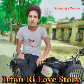 Irfan Ki Love Story