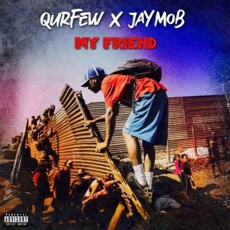 My Friend (feat. JayMob) | Boomplay Music