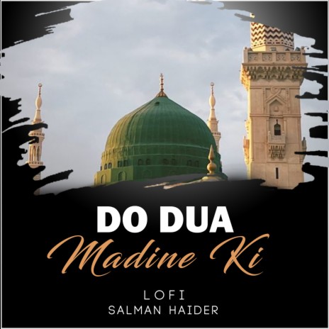 Do Dua Madine Ki Lofi | Boomplay Music