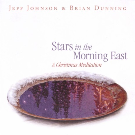 A Christmas Childhood / Stars in the Morning East ft. Brian Dunning | Boomplay Music