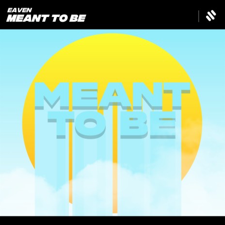 Meant to Be | Boomplay Music