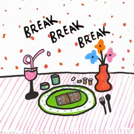 BreakBreakBreak (Acoustic) | Boomplay Music