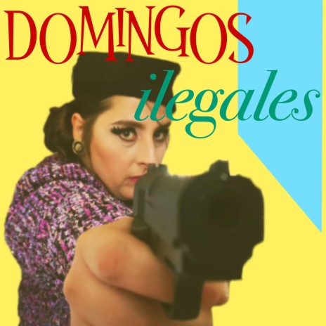 Domingos Ilegales | Boomplay Music