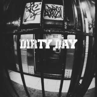 Dirty day