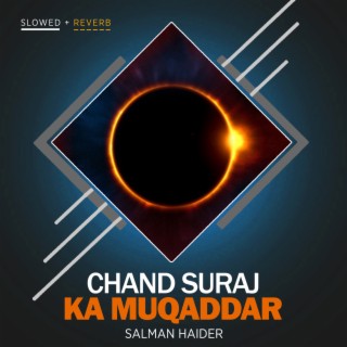 Chand Suraj Ka Muqaddar Lofi