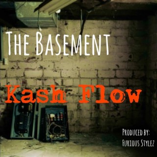 The Basement: Kash Flow