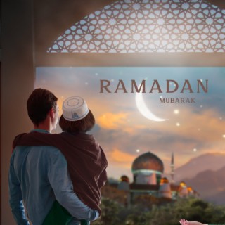 Ramadan Mubarak: Reflective Songs for the Holy Islamic Month, Spiritual Reflections to Purify the Mind