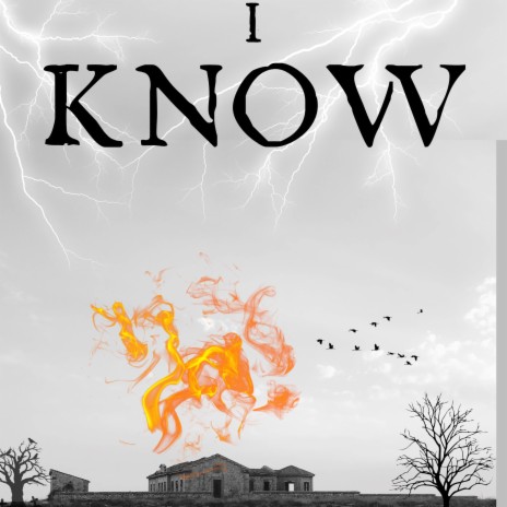 I Know | Boomplay Music