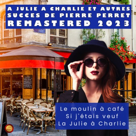 Le Moulin à Café (Remastered 2023) | Boomplay Music