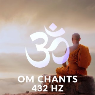 Om Chants Meditation 432 Hz