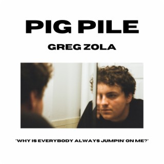 Pig Pile lyrics | Boomplay Music