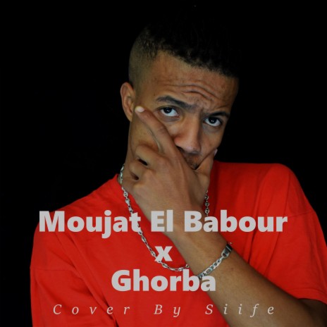 Moujat El Babour / Ghorba (Medley) | Boomplay Music