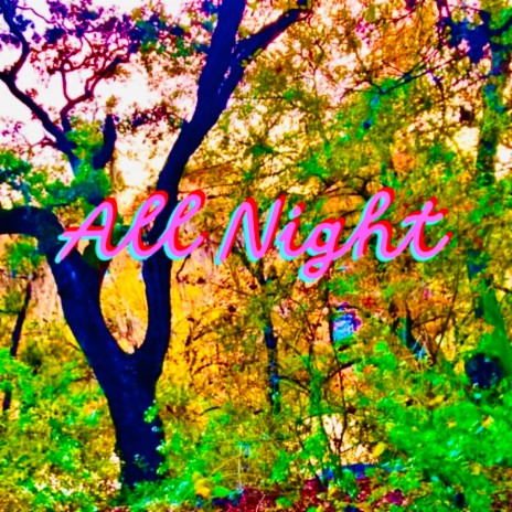 All Night | Boomplay Music