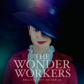 The Wonderworkers (Original Cast Recording)