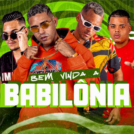 Bem Vinda a Babilônia ft. Mc Babu, Lekinho no Beat & Italointhebeat | Boomplay Music