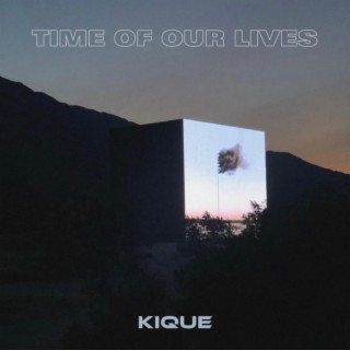 TIME OF OUR LIVES