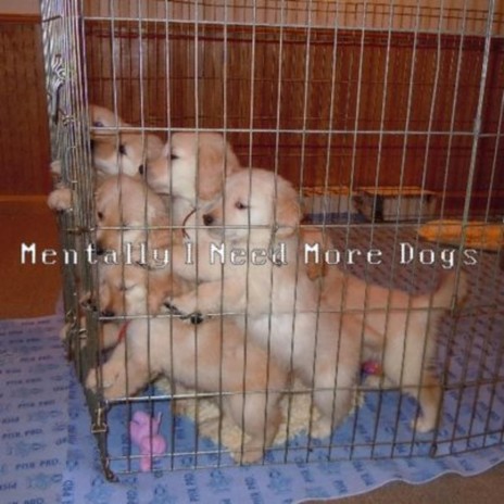 Mentally I Need More Dogs ft. Zach Panthef | Boomplay Music