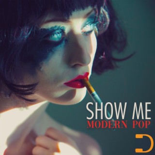 Show Me: Modern Pop