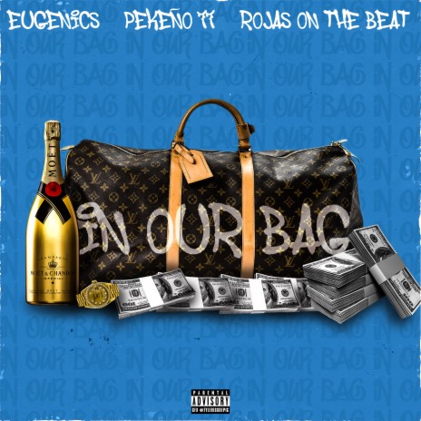 In Our Bag ft. Pekeño 77 & Rojas On The Beat | Boomplay Music