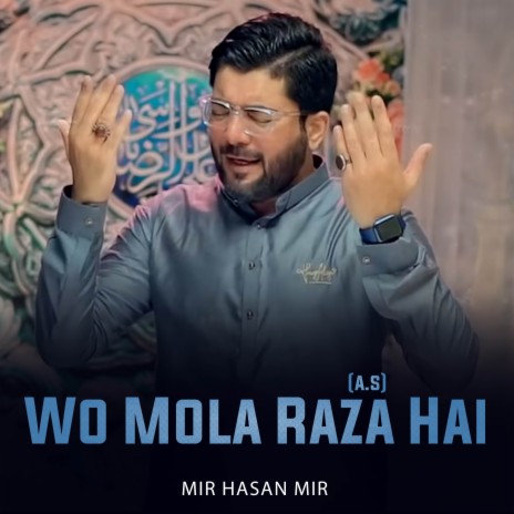 Wo Mola Raza (A.S) Hai | Boomplay Music
