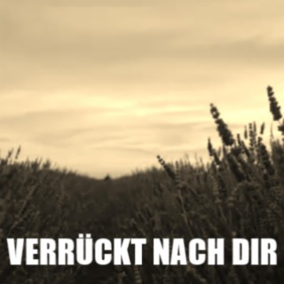 Verrückt nach dir