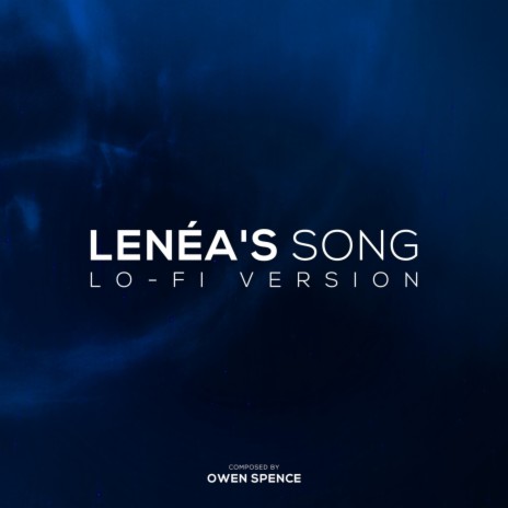 Lenéa's Song (Lo-Fi Mix) | Boomplay Music