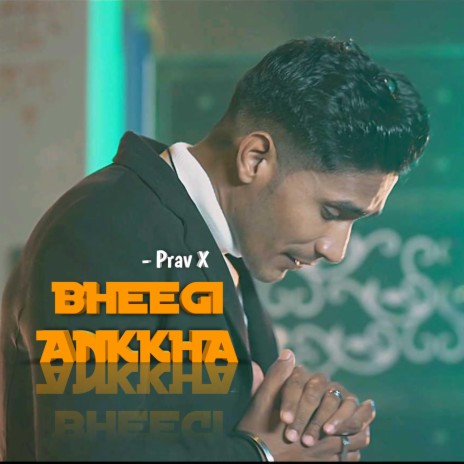 Bheegi Ankkha | Boomplay Music