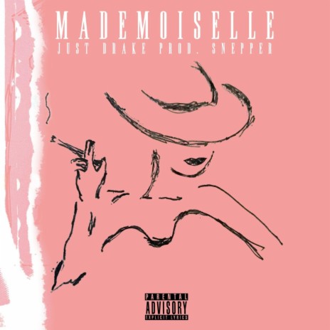 MADEMOISELLE ft. Snepper | Boomplay Music