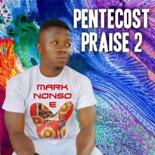 Pentecost Praise II