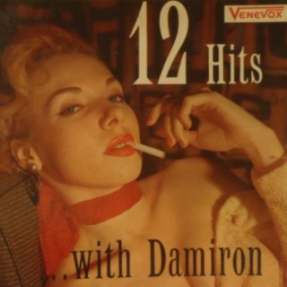 12 Hits With Damiron