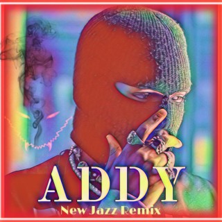 ADDY (New Jazz Remix)