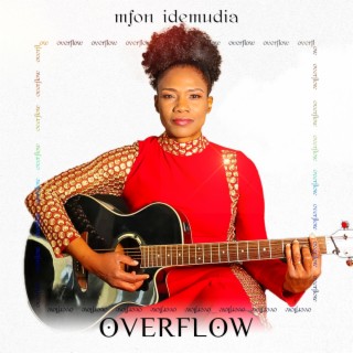 Overflow lyrics | Boomplay Music