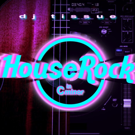 House Rock In C Minor (Club Mix)