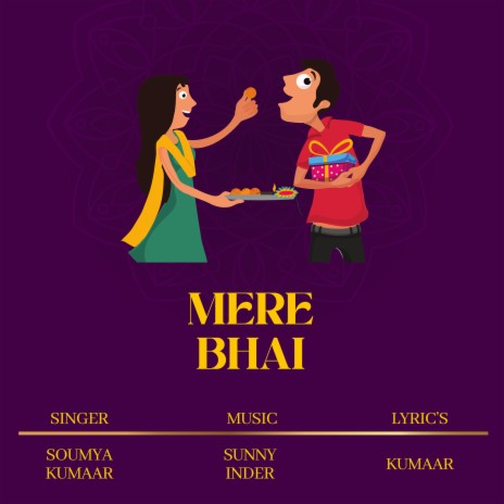 Mere Bhai ft. Soumya Kumaar | Boomplay Music