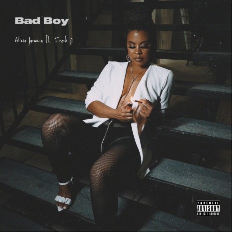 Bad Boy ft. Fresh P | Boomplay Music