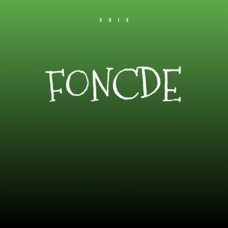 Foncde | Boomplay Music