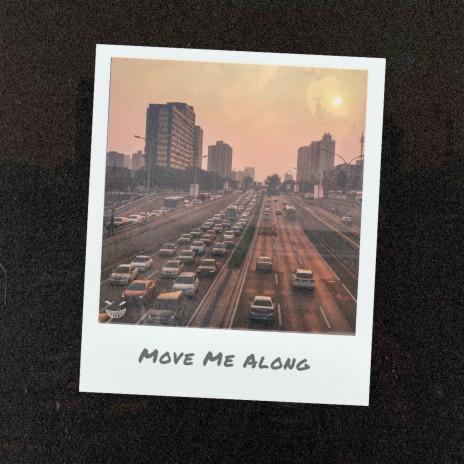 Move Me Along