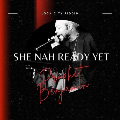 She Nah Ready Yet | Boomplay Music