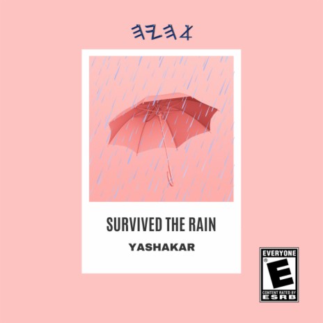 Survived the rain freestyle | Boomplay Music