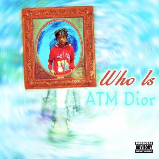 WHO IS ATM DIOR