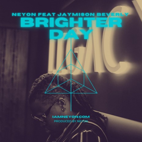 Brighter Day ft. Jaymison Beverly
