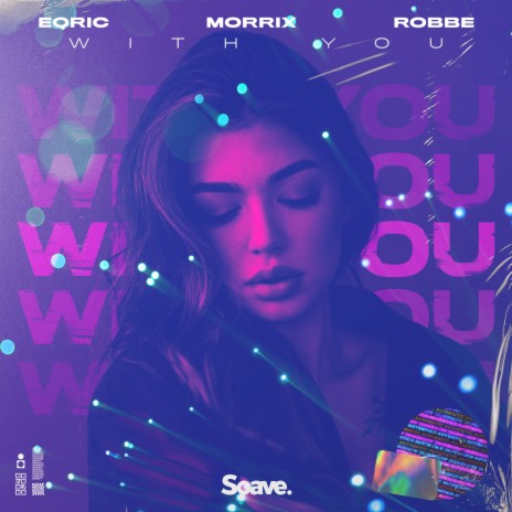 With You ft. MORRIX & Robbe | Boomplay Music