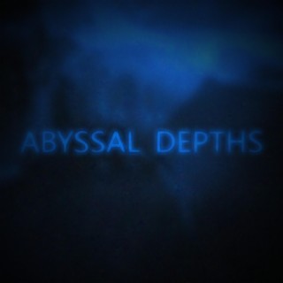 ABYSSAL DEPTHS