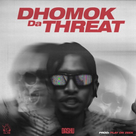 DHOMOK DA THREAT | Boomplay Music