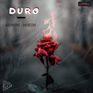 DURO ft. Mikun lyrics | Boomplay Music