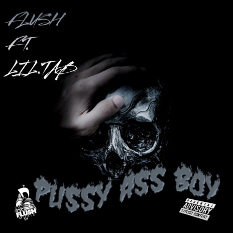 Pussy ass boy ft. Lil tab