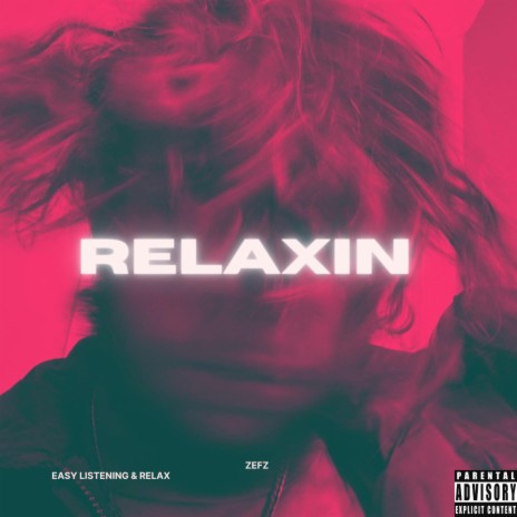 Relaxin | Boomplay Music