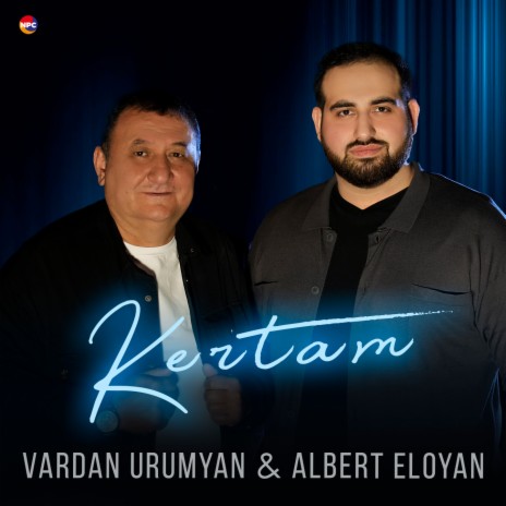 Kertam ft. Albert Eloyan | Boomplay Music