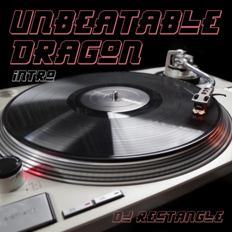 Unbeatable Dragon (Intro) | Boomplay Music