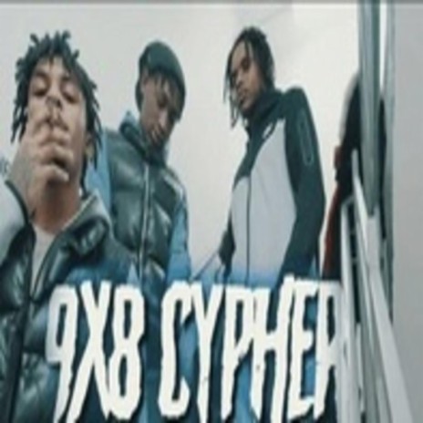 9X8 Cypher ft. J Pistol, JTrappstarr & Moose Fablo | Boomplay Music